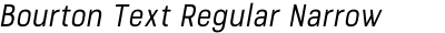 Bourton Text Regular Narrow Italic